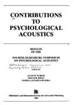 Contributions to psychological acoustics: results of the 4. Oldenburg Symposium on Psychological Acoustics