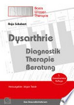 Dysarthrie: Diagnostik, Therapie, Beratung
