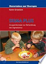 Sigma Plus: Gruppenkonzept zur Behandlung des Sigmatismus