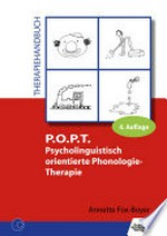 P.O.P.T. - psycholinguistisch orientierte Phonologie-Therapie: Therapiehandbuch