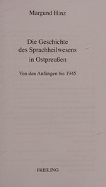 Die Geschichte des Sprachheilwesens in Ostpreußen: von den Anfängen bis 1945