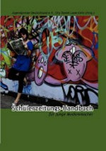 Das Schülerzeitungs-Handbuch für junge Medienmacher: ein Projekt der Schülerzeitungs-Offensive der Jugendpresse Deutschland e.V.