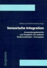 Sensorische Integration: Anwendungsbereiche und Vergleiche mit anderen Fördermethoden - Konzepten
