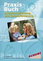 Praxisbuch Sprachentwicklung und Sprachförderung