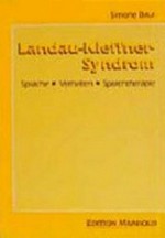 Landau-Kleffner-Syndrom: Sprache, Verhalten, Sprachtherapie