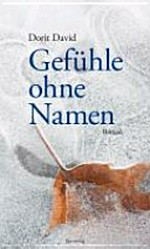 Gefühl ohne Namen: Roman