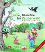 Till und Tina im Zauberwald: ein Sprachförder- und Vorlesebuch