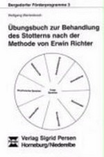 Übungsbuch zur Behandlung des Stotterns nach der Methode von Erwin Richter