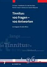 Tinnitus - 100 Fragen - 100 Antworten: ein Ratgeber für Betroffene