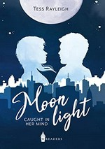 Moonlight: caught in her mind