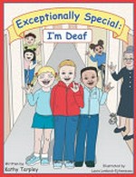 Exceptionally special: I'm deaf