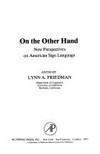 On the other hand: new perspectives on American sign language