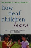 How deaf children learn: what parents and teachers need to know