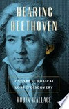 Hearing Beethoven: a story of musical loss and discovery