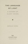 The language of light: a history of silent voices
