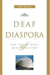 Deaf diaspora: the third wave of deaf ministry