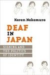 Deaf in Japan: signing and the politics of identity