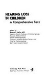 Hearing loss in children: a comprehensive text