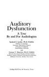 Auditory dysfunction: a text by and for audiologists