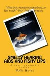 Smelly hearing aids and fishy lips: a deaf teenager's journal