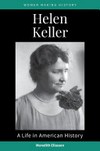 Helen Keller: a life in American history