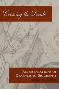 Crossing the divide: representations of deafness in biography
