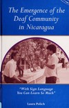 The emergence of the deaf community in Nicaragua "with sign language you can learn so much"
