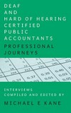 Deaf and hard of hearing certified public accountants: professional journeys
