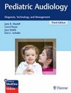 Pediatric audiology: diagnosis technology and management