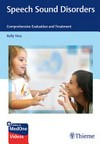 Speech Sound Disorders: Comprehensive Evaluation and Treatment
