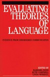 Evaluating theories of language: evidence from disordered communication