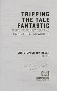 Tripping the tale fantastic: weird fiction by deaf and hard of hearing writers