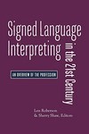 Signed language interpreting in the 21st century: an overview of the profession
