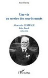 Alexandre Lemesle: Frère Benoît, 1856-1939; Directeur à Poitiers et à Nantes, Fondateur de l'Écho de Famille