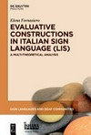 Evaluative Constructions in Italian Sign Language (LIS) A Multi-Theoretical Analysis