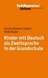Kinder mit Deutsch als Zweitsprache in der Grundschule: eine Einführung