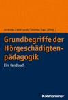 Grundbegriffe der Hörgeschädigtenpädagogik: ein Handbuch