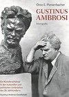 Gustinus Ambrosi: Monografie : ein Künstlerschicksal in den kulturellen und politischen Umbrüchen des 20. Jahrhunderts