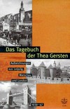 Das Tagebuch der Thea Gersten: Aufzeichnungen aus Leipzig, Warschau und London (1939 - 47)