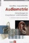 Audiometrie: Hörprüfungen im Erwachsenen- und Kindesalter; Lehrbuch