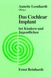 Das Cochlear Implant bei Kindern und Jugendlichen