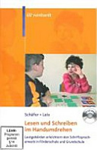 Lesen und Schreiben im Handumdrehen: Lautgebärden erleichtern den Schriftspracherwerb in Förderschule und Grundschule; mit 36 Videosequenzen und 207 Kopier- und Materialvorlagen auf CD-ROM