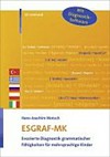 ESGRAF-MK: evozierte Diagnostik grammatischer Fähigkeiten für mehrsprachige Kinder
