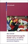 Kontextoptimierung für Kinder von 3-6 Jahren: 85 Praxiseinheiten für die Förderung grammatischer Fähigkeiten ; mit ... 1 Tabelle