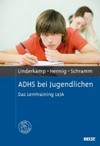 ADHS bei Jugendlichen: das Lerntraining LeJA; mit Online-Materialien