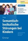 Semantisch-lexikalische Störungen bei Kindern: Sprachentwicklung: Blickrichtung Wortschatz