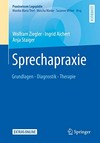 Sprechapraxie: Grundlagen - Diagnostik - Therapie