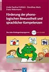 Förderung der phonologischen Bewusstheit und sprachlicher Kompetenzen: das Lobo-Kindergartenprogramm