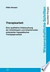 Therapiearbeit: eine qualitative Untersuchung der Arbeitstypen und Arbeitsmuster ambulanter logopädischer Therapieprozesse