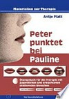 Peter punktet bei Pauline: Übungsbuch für die Therapie mit jugendlichen und erwachsenen stotternden Menschen